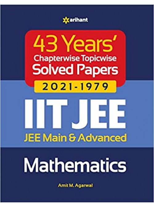 43 Years Chapterwise Topicwise Solved Papers IIT JEE Mathematics | Ganit