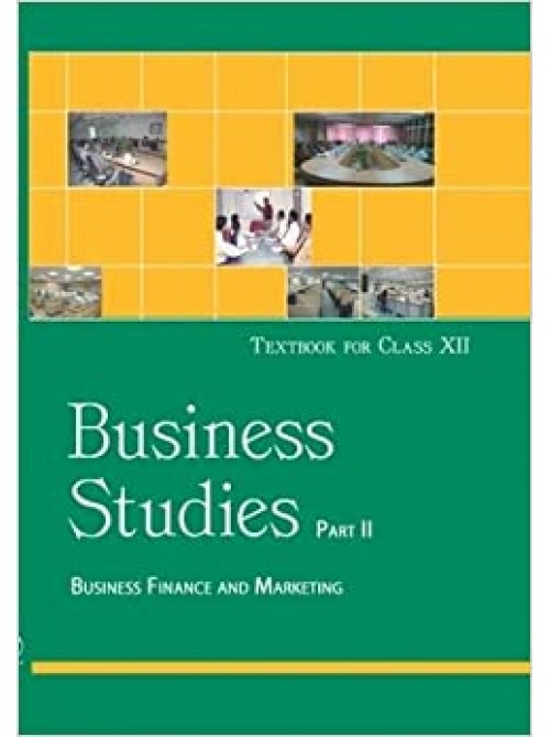 NCERT Business Studies Business Finance and Marketing Textbbook for – Class 12 Part 2 at Ashirwad publication