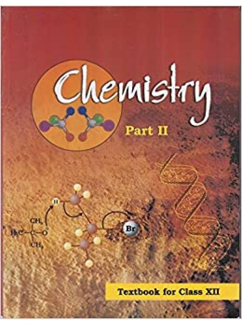 NCERT Chemistry Text Book Part 2 for Class 12 at Ashirwad Publication