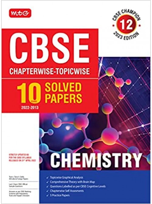 MTG CBSE 10 Years Chapterwise Topicwise Solved Papers Class 12 Chemistry on Ashirwad Publication
