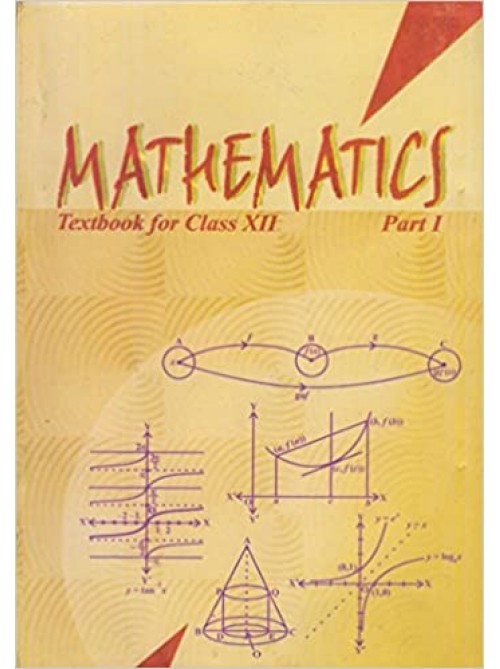 NCERT Mathematics Textbook Part I For Class - 12 at Ashirwad Publication