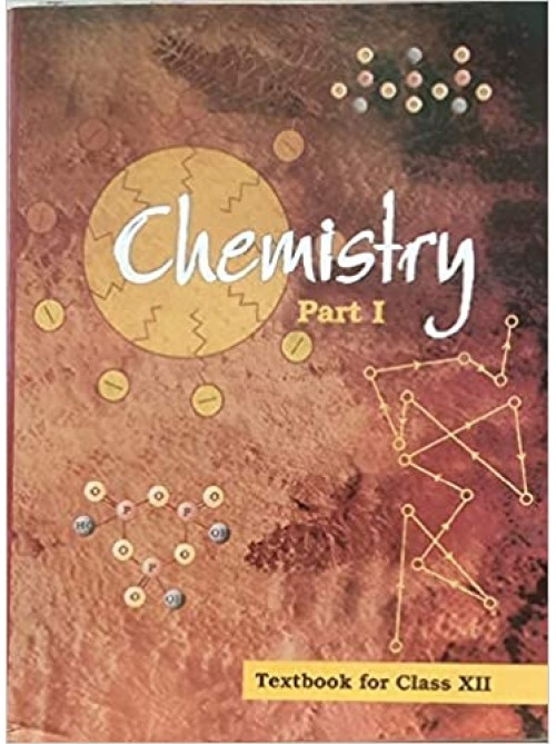 NCERT Chemistry Text Book Part 1 for Class 12 at Ashirwad Publication