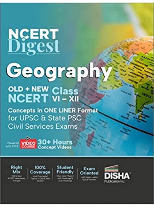 NCERT Digest Geography – Old + New NCERT Class VI – XII Concepts in ONE LINER Format for UPSC & State PSC Civil Services Exams with 30+ Hours Video Course | Notes for a strong IAS Prelims & Mains Foundation | First Book with a seamless integration of Old & New NCERT Books at Ashirwad Publication