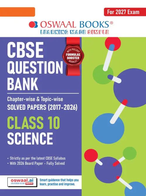 CBSE Question Bank for Class 10 Science | Chapter-wise and Topic-wise: Solved Papers (2017-2026) | Includes 2026 Papers- fully solved | With Mind Maps & Revision Notes For 2027 Exam