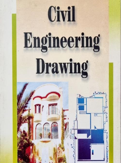 Civil Engineering Drawing by Gurcharan Singh
