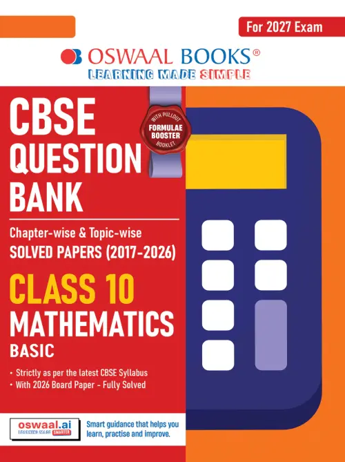 CBSE Question Bank for Class 10 Mathematics Basic | Chapter-wise and Topic-wise: Solved Papers (2017-2026) | Includes 2026 Papers- fully solved | With Mind Maps & Revision Notes For 2027 Exam