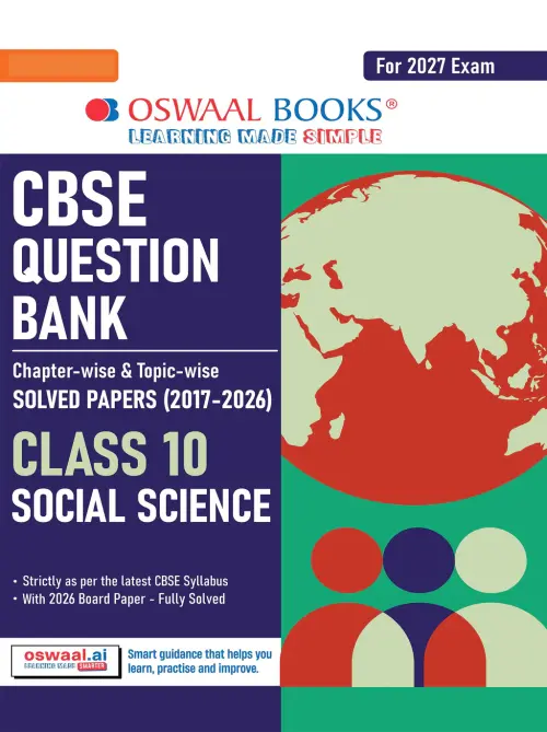 CBSE Question Bank for Class 10 Social Science| Chapter-wise and Topic-wise: Solved Papers (2017-2026) | Includes 2026 Papers- fully solved | With Mind Maps & Revision Notes For 2027 Exam
