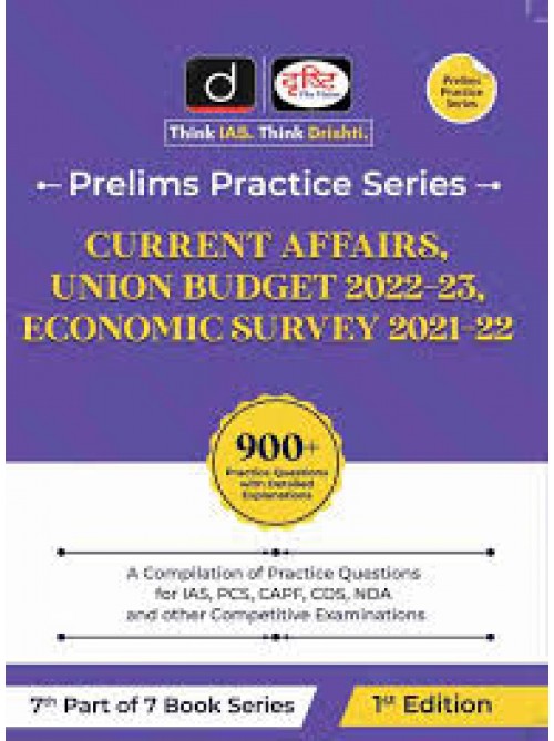 Drishti (Pps) Current Affairs,union Budget 2022-23,economic Survey 2021-22 at Ashirwad Publication