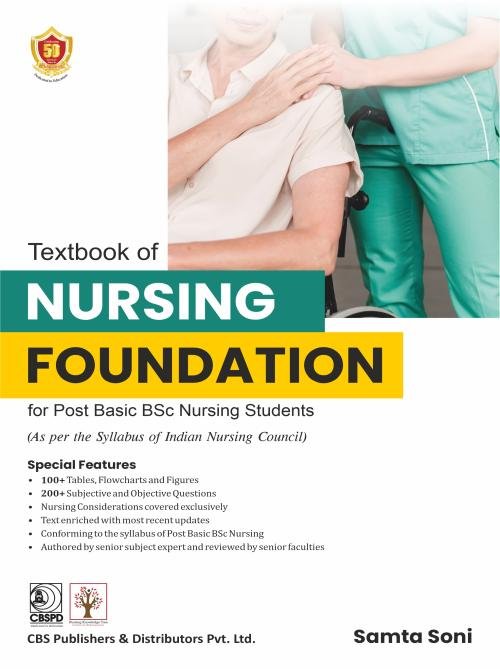 Textbook of Nursing foundation for post basic BSc nursing Students