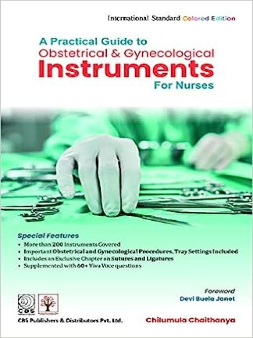 A Practical Guide to Obstetrical and Gynecological Instruments for Nurses