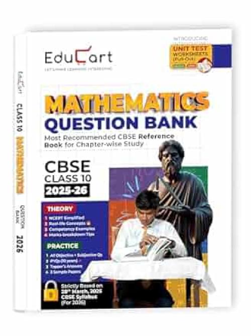 Educart CBSE Question Bank Class 10 Mathematics 2025-26 on new Syllabus 2026 (Introducing Unit Test Worksheets)