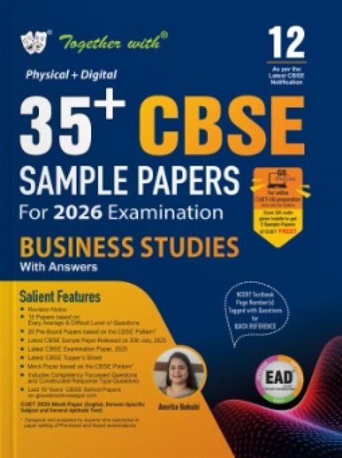 Together with 35+ CBSE Sample Papers Class 12 Business Studies for 2026 Board Exam | EAD series in Physical + Digital edition includes Solved & unsolved Papers with CBQs & Topper’s Answer Sheet
