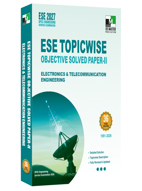 IES Master ESE 2027 - Electronics and Telecommunication Engineering ESE Topicwise Objective Solved Paper-2