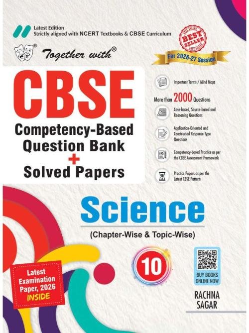 Together with CBSE Question Bank Class 10 Science for 2026-27 board exams| Includes Solved Board Examination Paper 2026, Mind Maps, PYQs & Practice Papers for 2027 Exams