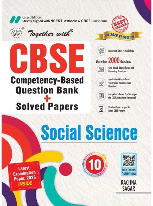 Together with CBSE Question Bank Class 10 Social Science for 2026-27 board exams| Includes Mind Maps, PYQs, Practice Papers & Solved Board Examination Paper 2026