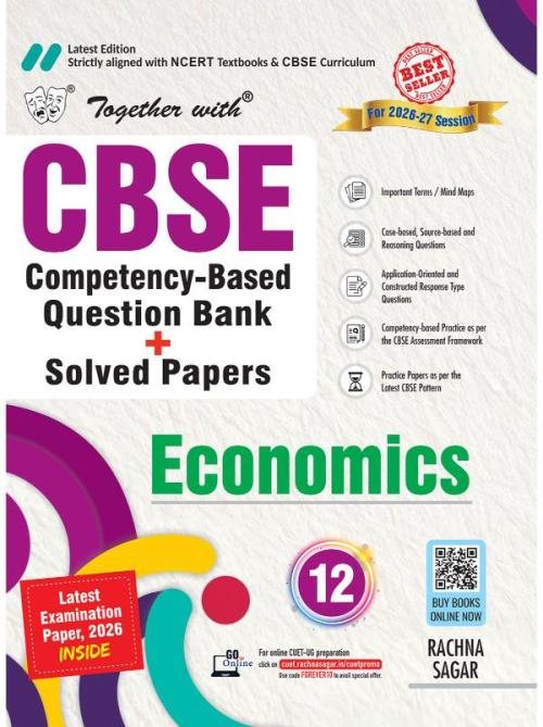 Together with CBSE Chapter wise Question Bank Economics for Class 12 2026–2027| Includes NCERT-Based Topic-wise Questions, Practice Papers & Solved board examination paper 2026