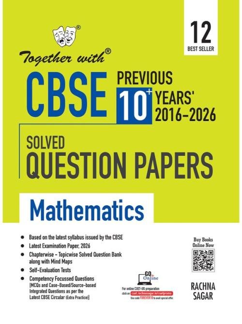 Together with CBSE Class 12 Mathematics PYQ Previous 10+ Years Chapter-wise Solved Question Bank Exam 2026-27 | Based on Latest Syllabus