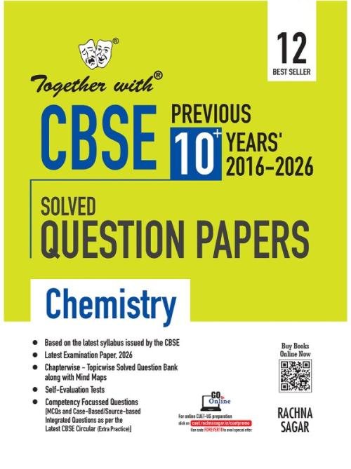 Together with CBSE Class 12 Chemistry PYQ Previous 10+ Years Chapter-wise Solved Question Bank Exam 2026-27 | Based on Latest Syllabus