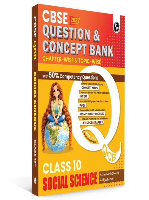 CBSE Question & Concept Bank (QCB) Class 10 Social Science Chapter-wise and Topic-wise Solved Questions By Siddarth Sharma & Ujjavala Punj For 2027 Board Exams with 50% Competency Based Question