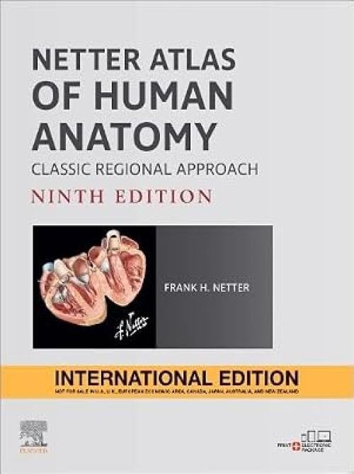 Netter Atlas of Human Anatomy: Classic Regional Approach, International Edition 9th Edition