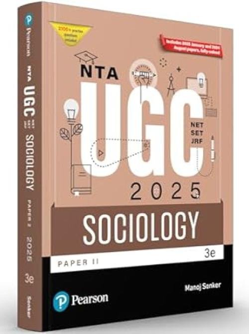 Pearson NTA UGC NET Paper 2 Sociology 2025 | SET, JRF | Includes 2025 January and 2024 August Papers fully solved | 2100+ Practice Questions | Previous Years’ Questions (2019-2023) Tagged Unit-Wise | 5 Mock Tests to Check Exam Readiness | 3rd Edition