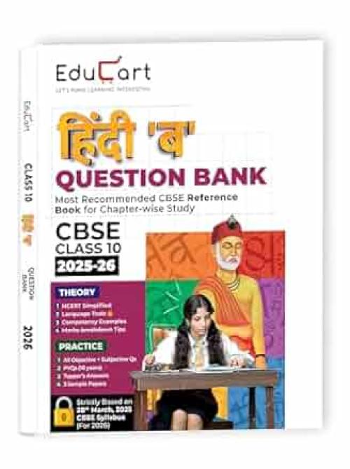 Educart CBSE Question Bank Class 10 Hindi B 2025-26 on new Syllabus 2026 (Most Recommended CBSE Reference Book for 2026 Boards Exam)