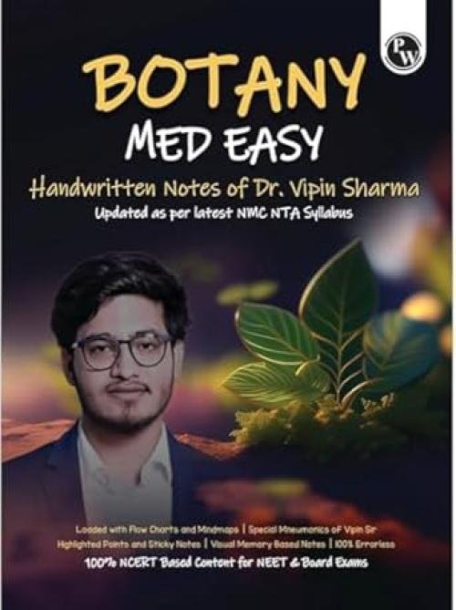 PW Botany Med Easy Dr. Vipin Sharma Handwritten Notes | Flow Charts, Mindmaps, Mnemonics for NEET & Board Exams as per latest NMC NEET Syllabus