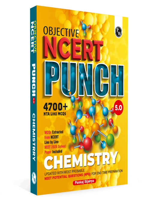 PW Objective NCERT Punch 5.0 Chemistry For NEET 2027 By Pankaj Sijairya l Updated with Most Probable NEET Potential Questions (NPQ) For End Time Preparation