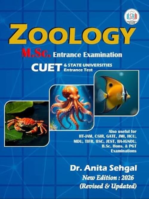Zoology M.Sc. Entrance Examination Book for CUET and State Universities, IIT-JAM, CSIR, GATE, JMI, HCU, MDU, TIFR, HSC, JEST, IIA-IGNTU