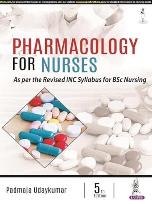 Pharmacology For Nurses as Per Revised Nursing Syllabus