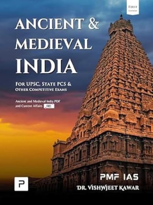 PMF IAS Ancient and Medieval Indian History for UPSC, State PCS & Other Competitive Exams