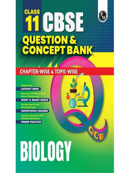 PW CBSE Class 11 Question & Concept Bank (QCB) Biology Chapter-wise and Topic-wise Solved Questions For 2027 Exams with Competency Based Question
