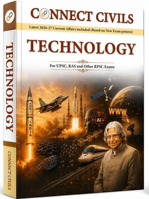 Connect Civils Technology | For UPSC, RAS & Other Examination | Based on New Exam Pattern | Latest 2026-27 Current Affairs included (English)