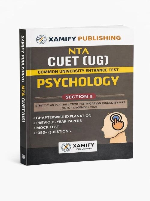 Xamify CUET UG Psychology Preparation Book 2026 Psychology Section II Chapterwise Theory + Previous Year Questions (PYQs)+3 Mock Tests 1050+NTA Pattern (Xamify CUET Preparation Series)