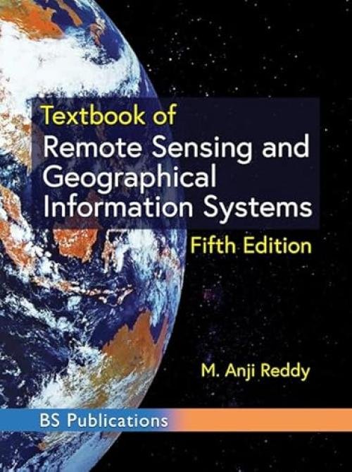 Textbook of Remote Sensing and Geographical Information Systems, Fifth Edition