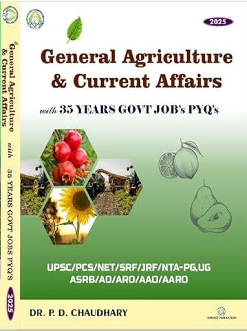 General Agriculture & Current Affairs with 35 YEARS GOVT JOBS PYQ's  (Dr P D Chaudhary)