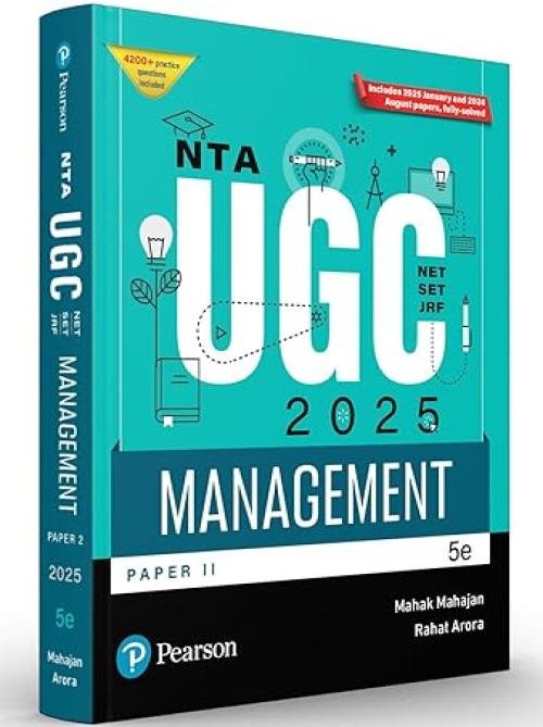 Pearson NTA UGC NET Paper 2 Management 2025 | SET, JRF | Includes 2025 January & 2024 August Papers fully solved | 4200+ Practice Questions | Updated with Solved 2024 and 2025 Papers | Previous Years’ Questions (2023-2014) Tagged Chapter – Wise | 5th Edition