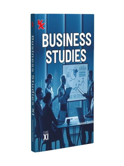 Business Studies Class 11 By Poonam Gandhi Conceptual & Exam-Oriented Guide (2026-27)