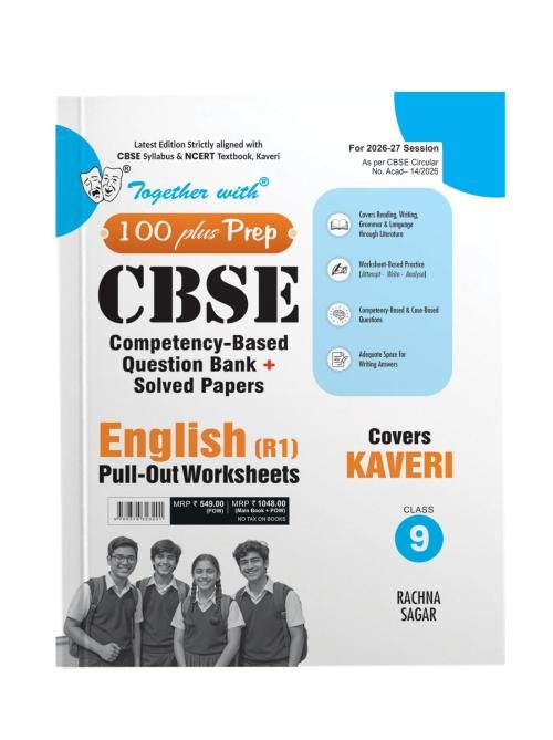 Together with 100 Plus Prep CBSE Class 9 English R1 POW 2026-27 with Competency & Case based Questions for Worksheet based Practice | Latest edition