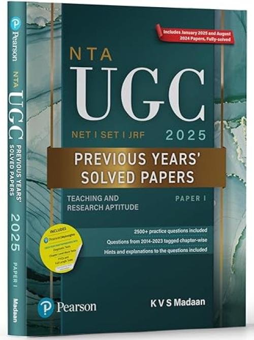 Pearson NTA UGC NET SET, JRF Paper 1 Previous Years' Solved Papers (edition -2025) | (Teaching and Research Aptitude)  Fully-Solved papers | 10 years PYQs upto January 2025 | 2500+ Practice Questions | Diagnostic Tests, Mock Tests, PYQ's Myinsights