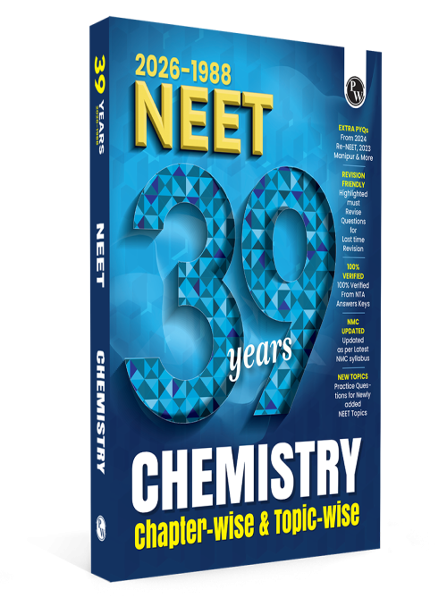 PW NEET PYQ 39 Years Chemistry For 2027 Exam | PYQ Deja Vu | Additional PYQs from Re-NEET and Other States | Chapterwise and Topicwise Solutions (2026-1988) with Highlighted Must Revise Questions