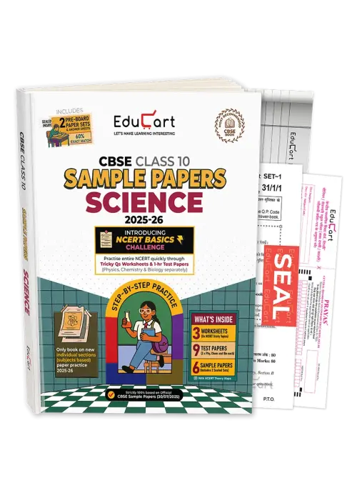 Educart CBSE Sample Paper Class 10 2025-26 Science (Based on latest CBSE Sample Papers Released on 30 July 2025) For 2026 Board Exam
