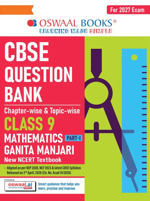 CBSE Mathematics Part-1 Question Bank Chapter-wise & Topic-wise Class 9 | Based on NCERT Textbook Ganita Manjari | Includes Summary, Competency-Based Question, Self-Assessment & Practice Papers