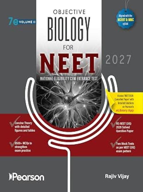 Pearson Objective Biology for NEET - Vol - II 2027 | Includes 2026 NEET cancelled paper & re exam paper | 9500 + MCQs| 2 mock test Paper |NEET and NCERT curriculum