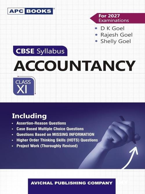 ACCOUNTANCY Class XI/11th CBSE 2027| D.K. GOEL, RAJESH GOEL, SHELLY GOEL | Avichal Publishing Company