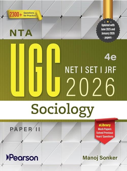 Pearson UGC NET Sociology 4th Edition | For NET/SET/JRF | Solved 2025–26 Papers, Unit-wise PYQs, Sociological Theory, Research Methods & Practice Questions (UGC preparation series 2026)