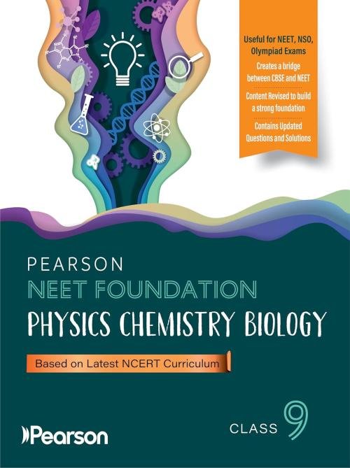 Pearson NEET Foundation Grade 9 | Physics, Chemistry, and Biology| For NEET, NSO, Olympiad exams| well-defined explanations, comprehensive diagrams
