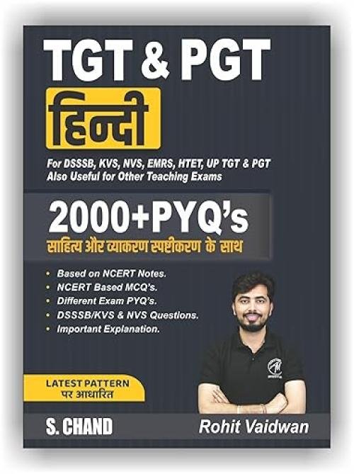 Hindi TGT & PGT Exam Book for DSSSB, KVS, NVS, EMRS, HTET, UP TGT & PGT Grammar and Sahitya (Literature) with Explanations | 2000+ PYQ Previous Year Question MCQ | Solved Papers By Rohit Vaidwan