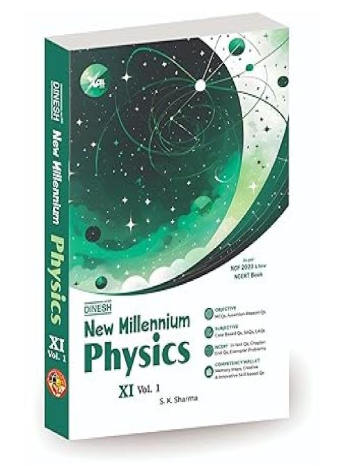 DINESH New Millennium PHYSICS Book for Class 11 (2025-2026 Session) with Free NCERT Textbook Solutions | Complete CBSE Syllabus Coverage (Set of 3 Books)
