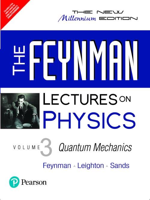 The Feynman Lectures on Physics, Vol 3 | Quantum Mechanics | Feynman, Leighton & Sands | B.Tech, BSc Physics, GATE, JEST | Pearson